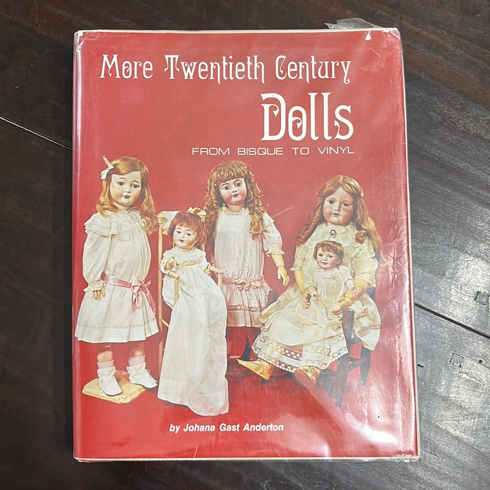 1st Edition 1974 More Twentieth Century Dolls From Bisque to Vinyl Vintage Book
